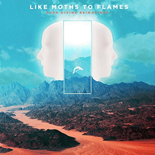 Like Moths To Flames : Dark Divine Reimagined